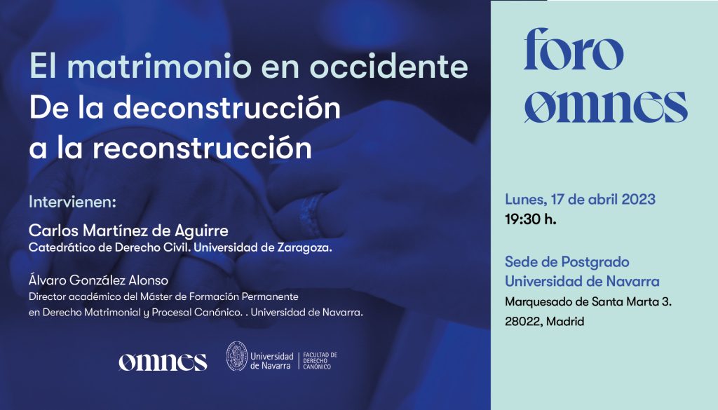 Foro Omnes: «El matrimonio en occidente, de la deconstrucción a la reconstrucción”