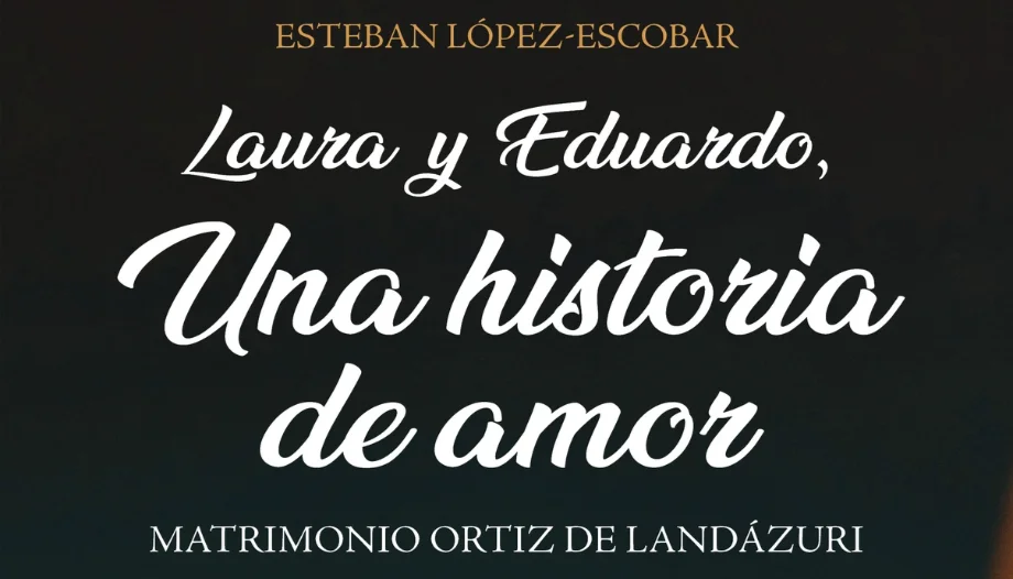 La historia de amor del matrimonio Ortiz de Landázuri Busca
